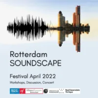 Soundscape Festival and Discussion in Rotterdam